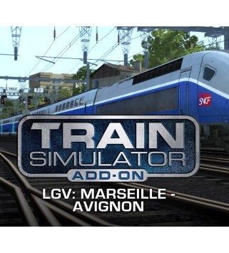Train Simulator - LGV: Marseille - Avignon Route Add-On DLC Steam Key EUROPE